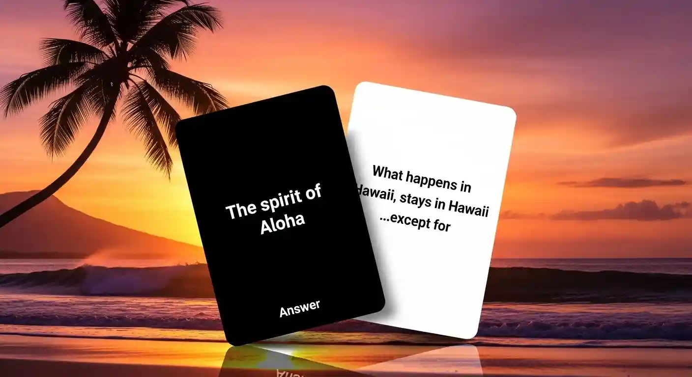 Hawaii 2 Cards Against Humanity
